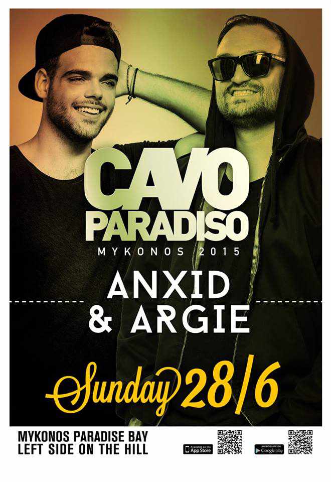 Anxid & Argie are on the decks at Cavo Paradiso on June 28 Anxid & Argie are on the decks at Cavo Paradiso on June 28