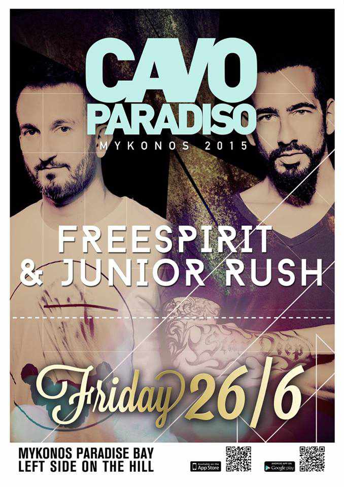 Catch Freespirit and Junior Rush June 26 at Cavo Paradiso Catch Freespirit and Junior Rush June 26 at Cavo Paradiso