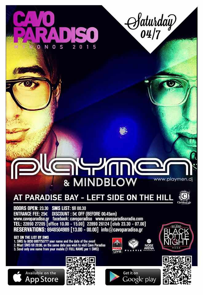 The July 4 party at Cavo Paradiso features Playmen and Mindblow The July 4 party at Cavo Paradiso features Playmen and Mindblow